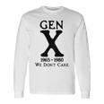 Gen X 1965 1980 Ist Es Uns Egal Langarmshirts Geschenkideen