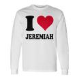 I Love Jeremiah Langarmshirts Geschenkideen