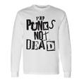 Pop Punks Not Dead -Intage Grunge Pop Punk Is Not Dead Langarmshirts Geschenkideen