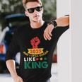 2025 And I Still Dream Like King Martin Luther Mlk Day Long Sleeve T-Shirt Gifts for Him