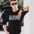 Alfons First Name Name Saying Alfons Langarmshirts Geschenke für Ihn