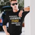 Der Legendäre Franz Langarmshirts Geschenke für Ihn