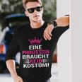 Eine Prinzessin Braucht Kein Kostü Langarmshirts Geschenke für Ihn