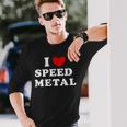Me Encanta El Speed Metal Me Encanta El Speed Metal Camiseta de manga larga Regalos para él