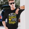 My Favorite Softball Player Calls Me Gaga Softball Gaga Long Sleeve T-Shirt Gifts for Him