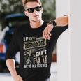 If Fernandez Can't Fix It We're All Screwed Family Name Long Sleeve T-Shirt Gifts for Him