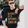 Bruh It's Spring Break Vintage Spring Break 2025 Long Sleeve T-Shirt Gifts for Him