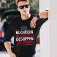 Quote Nüchtern Zu Schüchtern Besoffen Zu Open Langarmshirts Geschenke für Ihn