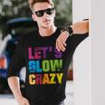 Lets A Glow Crazy Retro Colourful Quote Group Team Tie Dye Langarmshirts Geschenke für Ihn