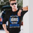 Jörg Name First Name Nickname Langarmshirts Geschenke für Ihn