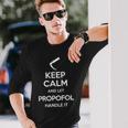 Keep Calm And Let Propofol Handle It Laryngoscope Anaesthesist Langarmshirts Geschenke für Ihn