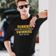 La Course À Pied Résout La Plupart De Mes Problèmes De Natation Et Résout Le Reste T-shirt à manches longues Cadeaux pour lui