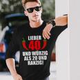 Lieber 40 Und Würzig Als 20 Und Ranzig Langarmshirts Geschenke für Ihn