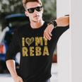 I Love My Reba I Heart My Reba Long Sleeve T-Shirt Gifts for Him
