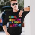 Mein Kostüm Ist In Der Wäsche For Carnival Fancy Dress Costume Langarmshirts Geschenke für Ihn