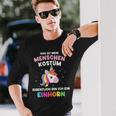 Mein Menschen Bin Einhorn For Carnival Langarmshirts Geschenke für Ihn