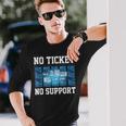 No Ticket No Support Computer Science Work Job Admin Langarmshirts Geschenke für Ihn