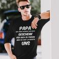 Papa Wir Habenersucht Aber Du Hast Ja Bereits Unsater Langarmshirts Geschenke für Ihn