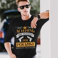 Police Officer Police Your Majesty Of The Police Officer S Langarmshirts Geschenke für Ihn