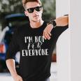 AS Tees Sarcastic I'm Not For Everyone Cup Of Tea Long Sleeve T-Shirt Gifts for Him