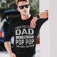 Vintage I Have Two Titles Dad & Pop Pop Fathers Day Grandpa Long Sleeve T-Shirt Gifts for Him