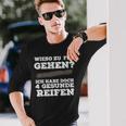 Wieso Zu Fuß Gehen Ich Habe Aberier Gesunde Reifen Car Langarmshirts Geschenke für Ihn