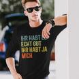 You Have Yes Me Sayings Langarmshirts Geschenke für Ihn