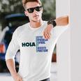 Saying Hola Estoy Aprendiendo Español Learn Spanish Langarmshirts Geschenke für Ihn