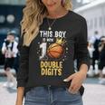 10Th Birthday Boys This Boy Double Digits Ten Year Old Long Sleeve T-Shirt Gifts for Her
