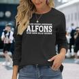 Alfons First Name Name Saying Alfons Langarmshirts Geschenke für Sie