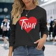 Amo A Trini Primer Nombre Yo Corazón Camiseta de manga larga Regalos para ella