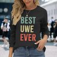 Best Uwe Ever First Name Langarmshirts Geschenke für Sie