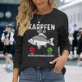 Carp Fishing I Saying Angler Dad Carp Fishing Langarmshirts Geschenke für Sie