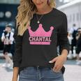 Chantal Name First Name Crown Pink Princess Jga Langarmshirts Geschenke für Sie