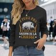 Chasseur Humour Sanglier J'peux Pas C'est La Saison Chasse T-shirt à manches longues Cadeaux pour elle
