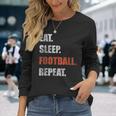 Eat Sleep Football Repeat American Football Langarmshirts Geschenke für Sie