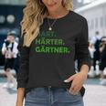 Hard Hardener Gardener Langarmshirts Geschenke für Sie