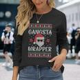 Gangsta Wrapper Saying Christmas Wrapping Langarmshirts Geschenke für Sie