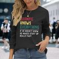 Grampie Know Everything Father's Day For Grandpa Long Sleeve T-Shirt Gifts for Her