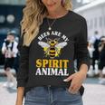 Honey Bee Beekeeper Quote Bees Are My Spirit Animal Bee Long Sleeve T-Shirt Gifts for Her
