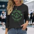 Irish Today Crudo Manana Drink Up Cabrones Long Sleeve T-Shirt Gifts for Her