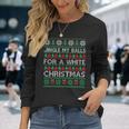 Jingle My Balls For A Christmas Divertidos Jingle Balls Camiseta de manga larga Regalos para ella