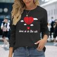 Love Is In The Air StAlentine's Day Langarmshirts Geschenke für Sie