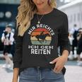 Mir Reichts Ich Geh Reitenintage Retro Rider S Langarmshirts Geschenke für Sie