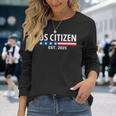 New Us Citizen Est 2025 American Immigrant New Citizenship Long Sleeve T-Shirt Gifts for Her
