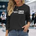 Pain Hub S Langarmshirts Geschenke für Sie