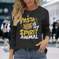 Pasta Is My Spirit Animal Pasta Party Long Sleeve T-Shirt Gifts for Her