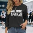 Philadelphia They Don't Likes Us We Don't Care Philly Fan Long Sleeve T-Shirt Gifts for Her