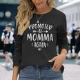 Promoted To Momma Again New Mom Mama To Be Mother's Day Long Sleeve T-Shirt Gifts for Her