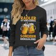 Radler Ist Kein Alkohol Sondern Bierquälerei Bier Party Langarmshirts Geschenke für Sie